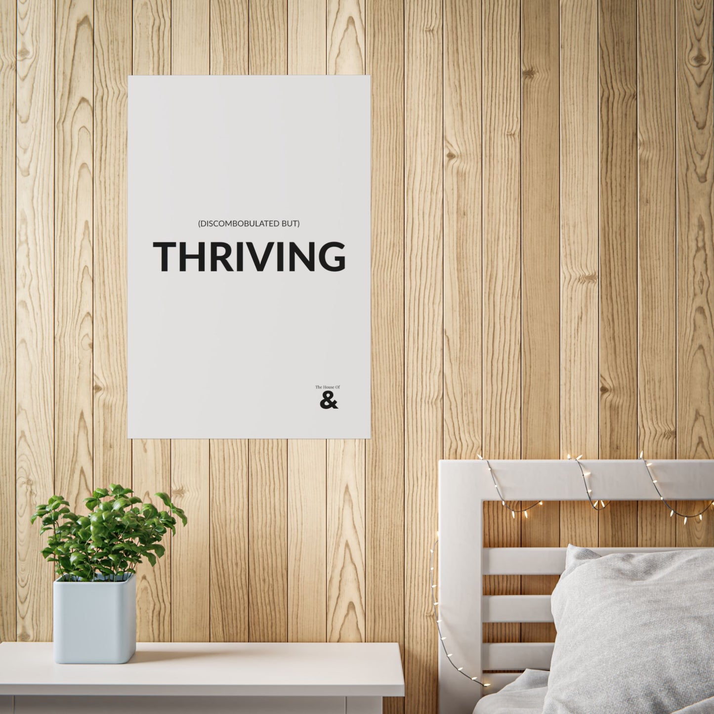 Unframed Poster - Discombobulated But Thriving in Cloud