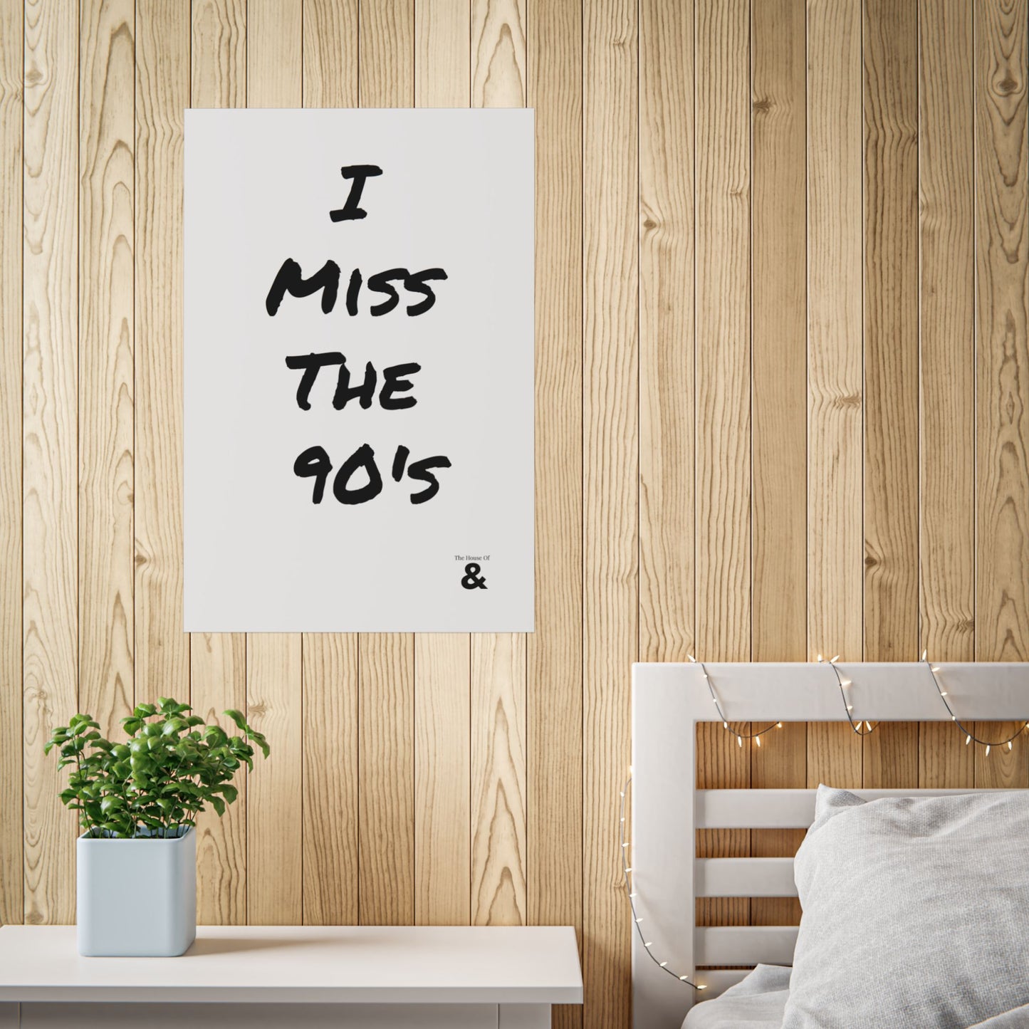 Unframed Poster - I Miss The 90's in Cloud