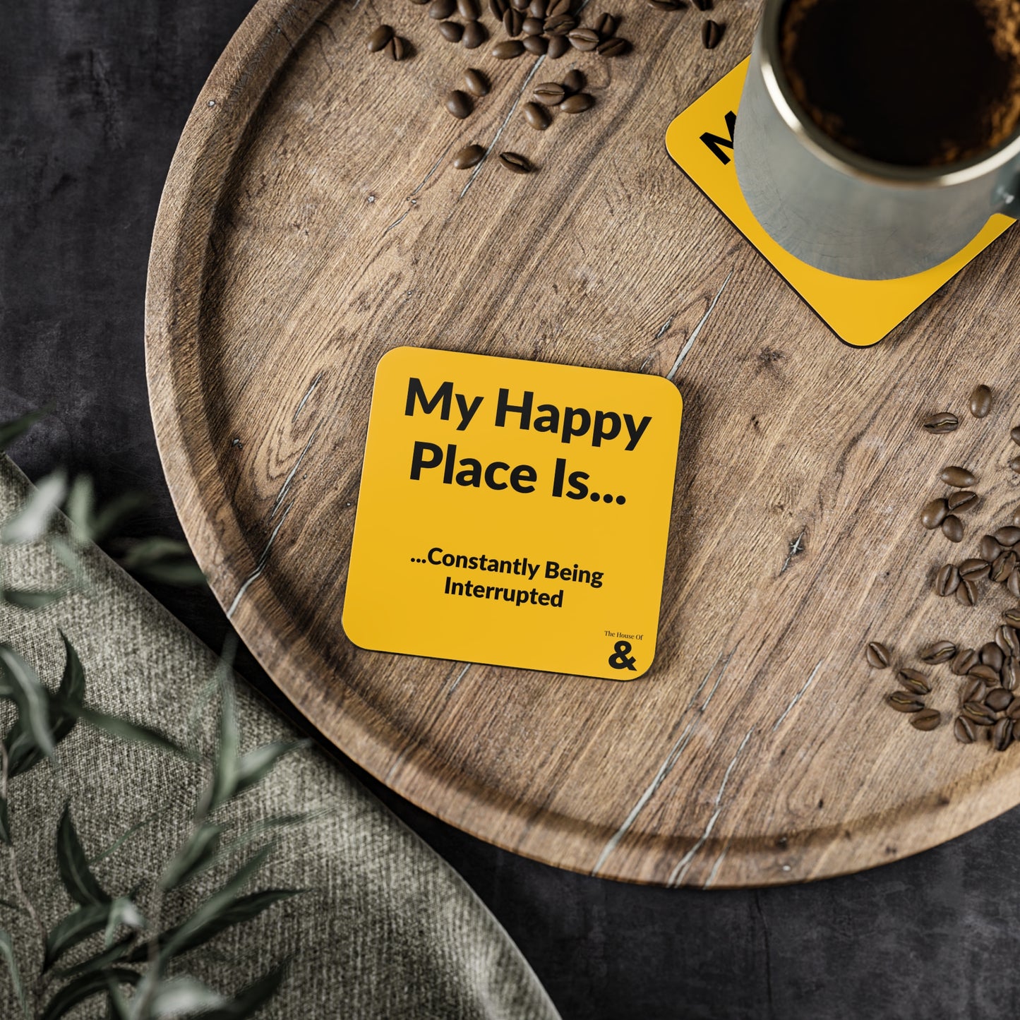 Coaster - My Happy Place Is Constantly Being Interrupted (Yellow)