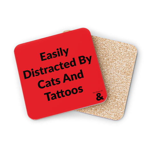 Coaster - Easily Distracted By Cats And Tattoos (Red)