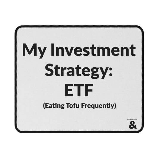 Non-Slip Gaming Mouse Pad - My Investment Strategy - Tofu (White)