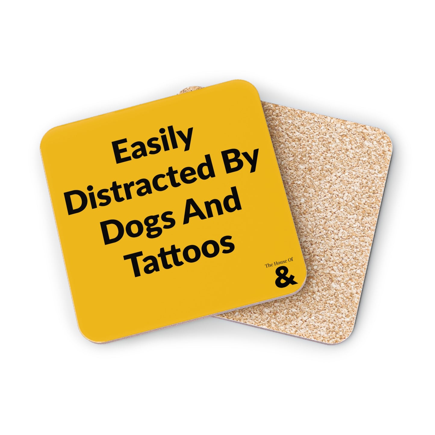 Coaster - Easily Distracted By Dogs And Tattoos (Yellow)