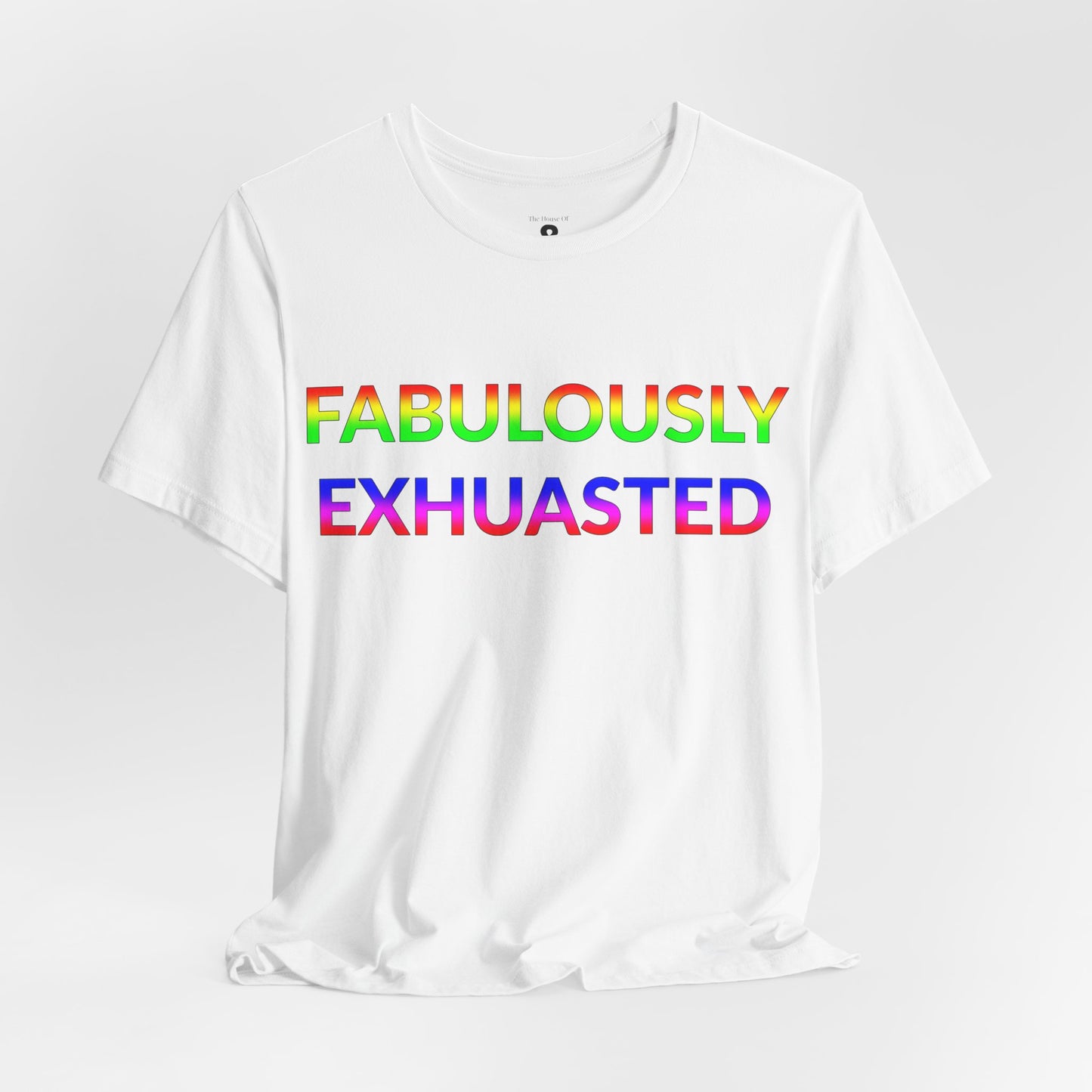 Unisex Jersey Short Sleeve Tee - Fabulously Exhausted in Cloud - Pride Collection (S)