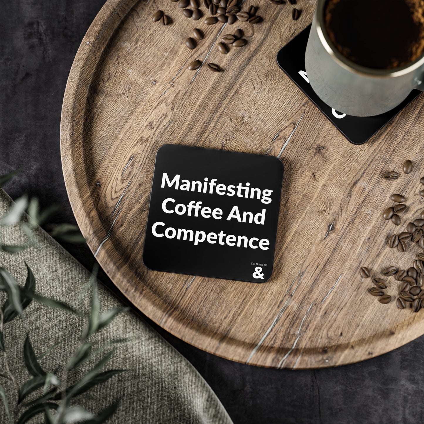 Coaster - Manifesting Coffee And Competence (Black)