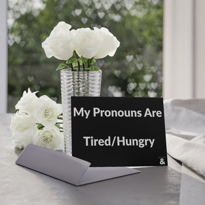 Boutique Gift & Collectible Card - Tired/Hungry (One-sided print in Midnight)