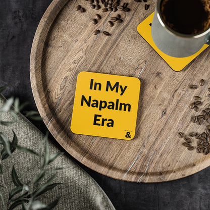 Coaster - In My Napalm Era (Yellow)