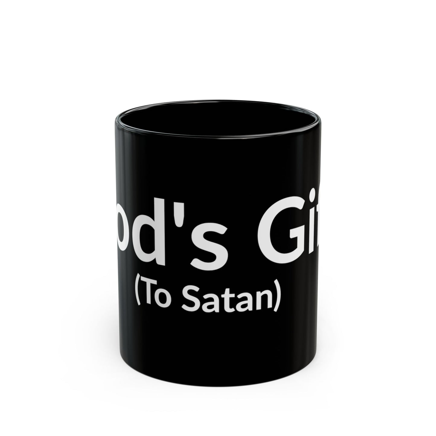 Black Mug - God's Gift (To Satan)