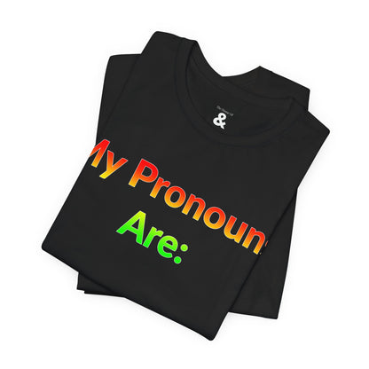 Unisex Jersey Short Sleeve Tee - My Pronouns Are MY Pronouns in Midnight - Pride Collection (S)