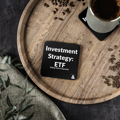 Coaster - My Investment Strategy: ETF - Taco (Black)