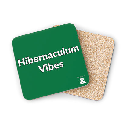 Coaster - Hibernaculum Vibes (Dark Green/White Text)