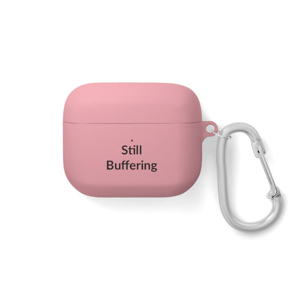 AirPods Pro Case Cover - Still Buffering - Black Text