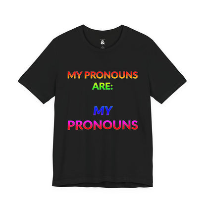 Unisex Jersey Short Sleeve Tee - My Pronouns Are MY Pronouns in Midnight (L)