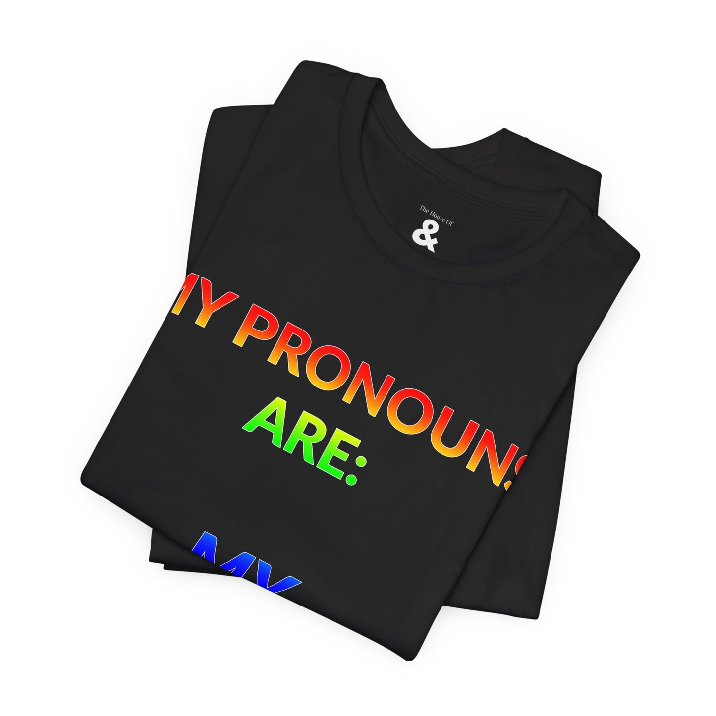 Unisex Jersey Short Sleeve Tee - My Pronouns Are MY Pronouns in Midnight (M)