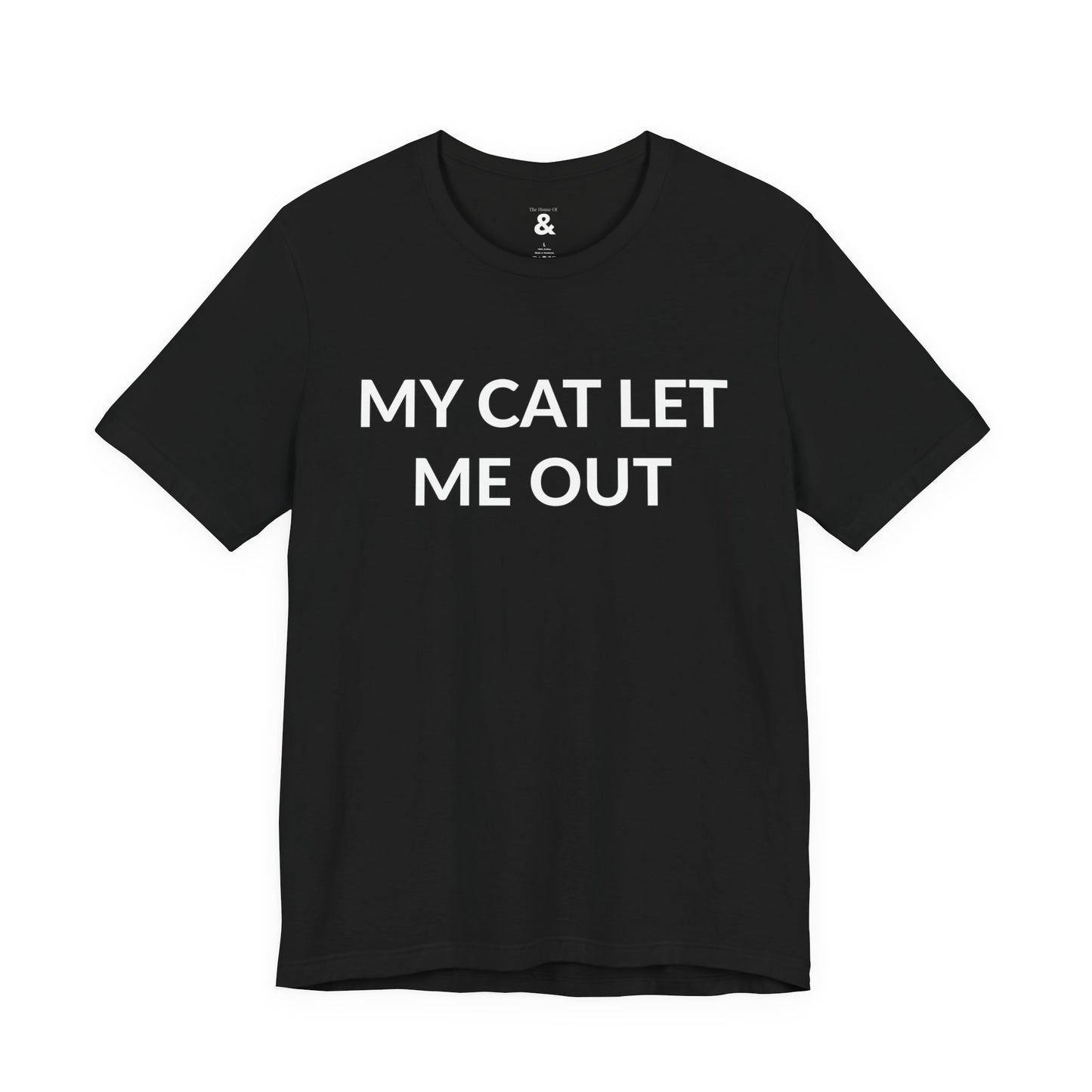 Unisex Jersey Short Sleeve Tee - My Cat Let Me Out in Midnight (S)