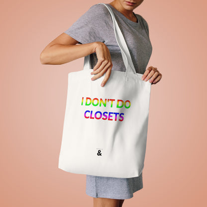 Oat Cotton Tote Bag - I Don't Do Closets (Pride Collection)