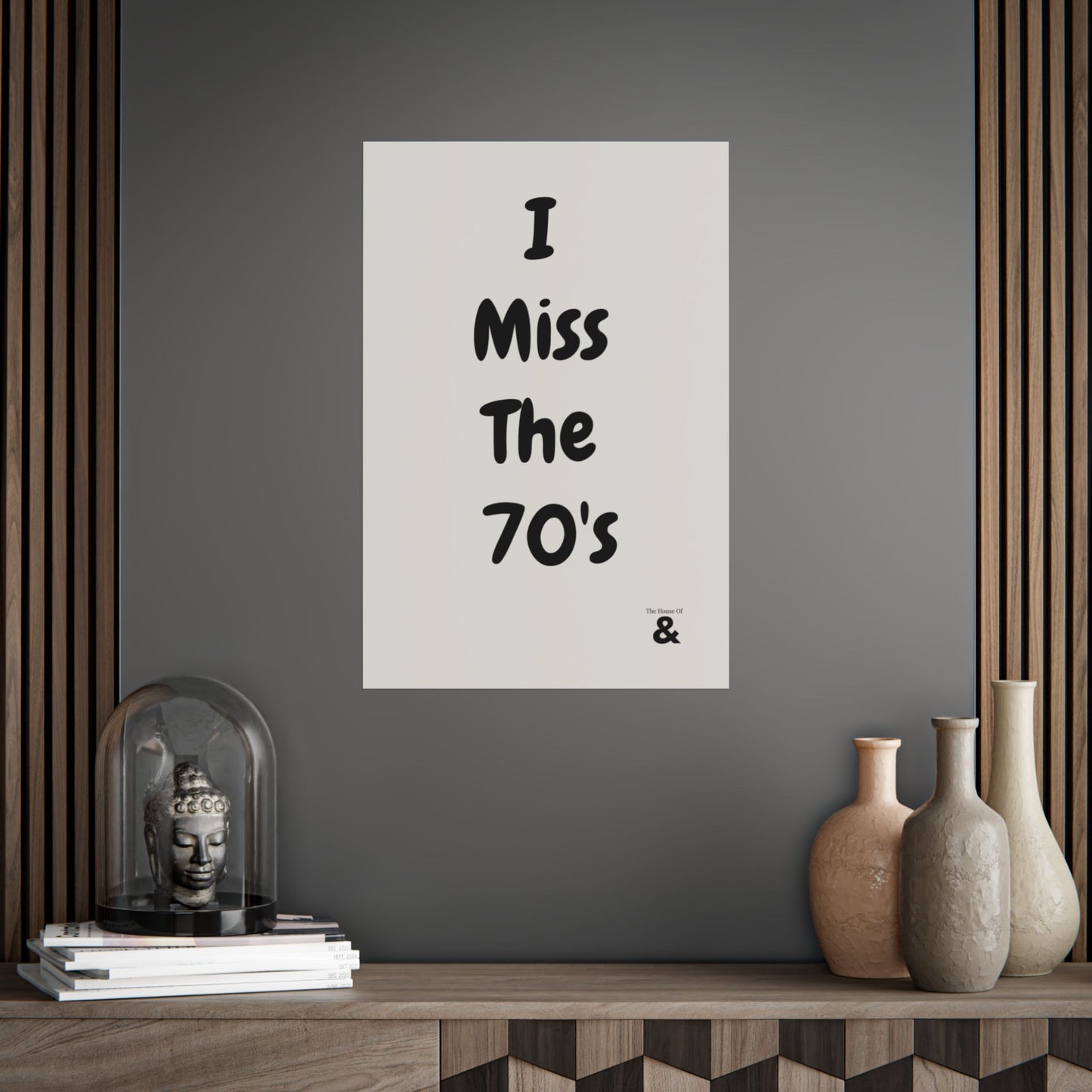 Unframed Poster - I Miss The 70's in Storm Cloud