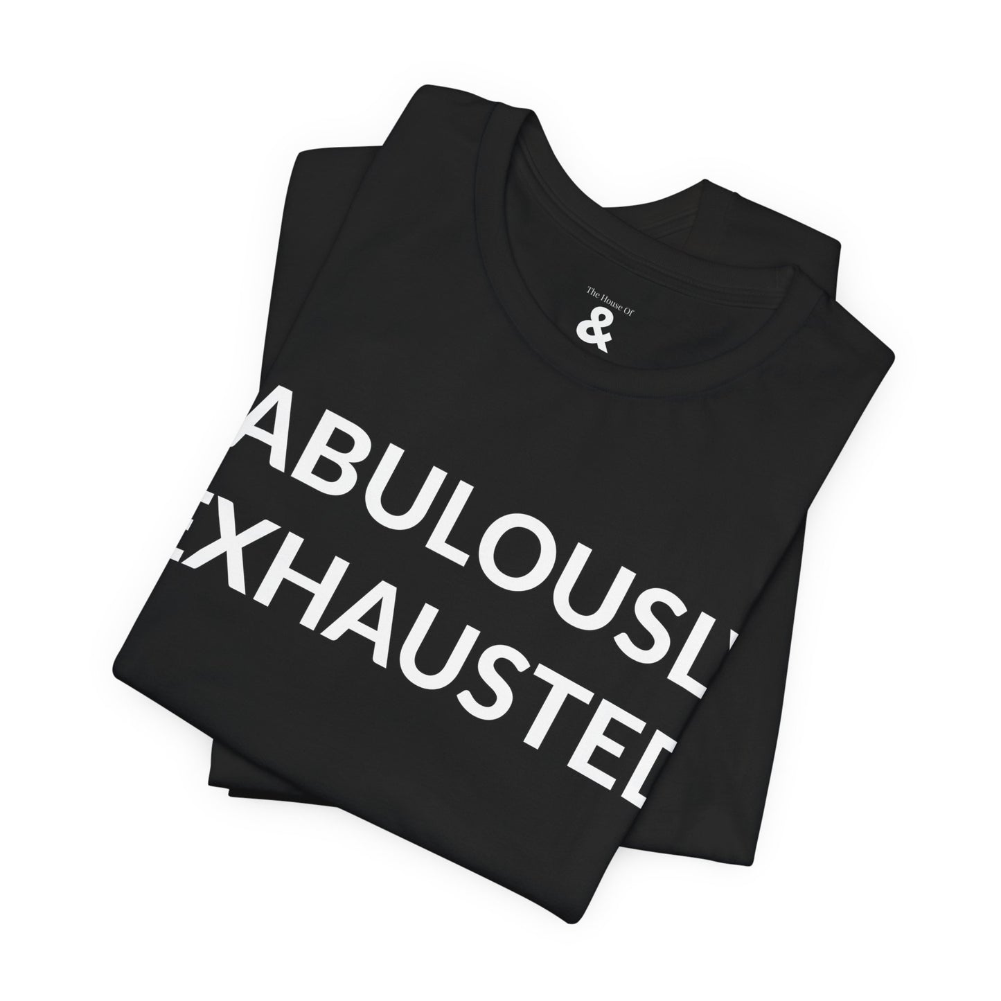 Unisex Jersey Short Sleeve Tee - Fabulously Exhausted in Midnight (M)