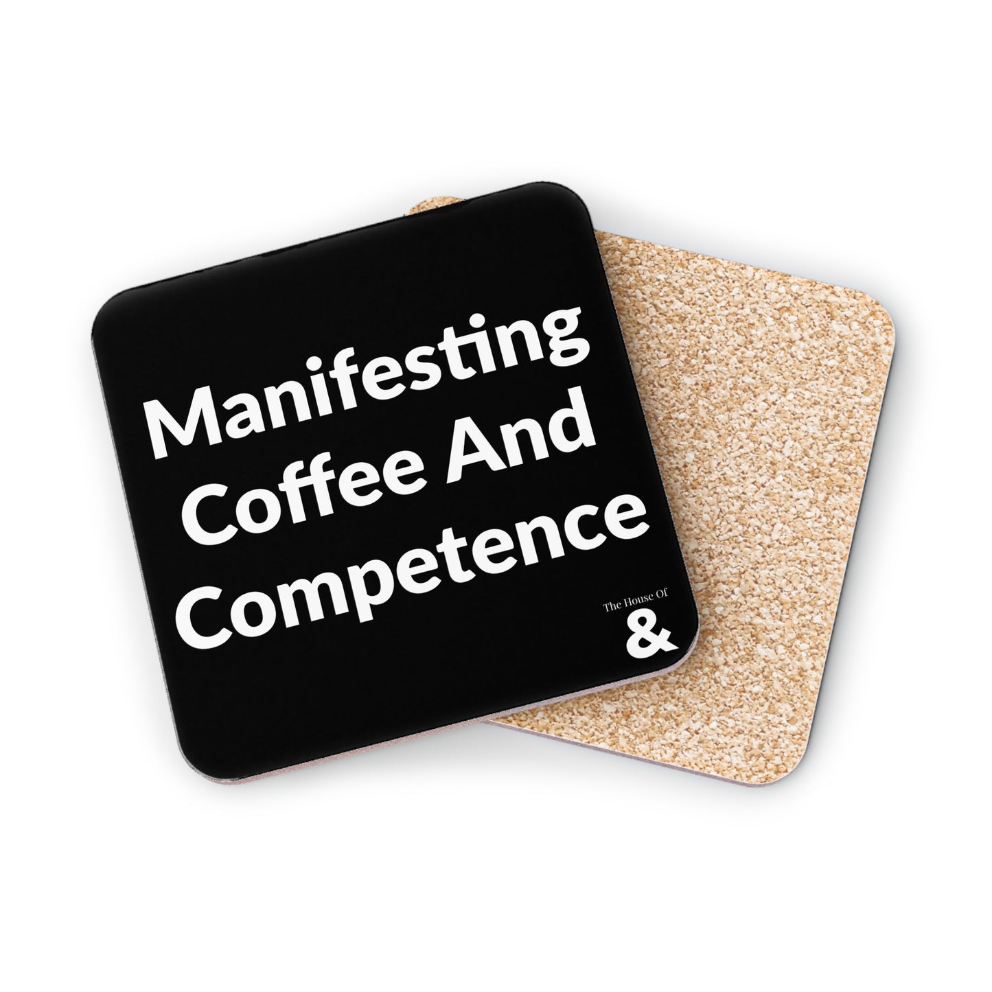 Coaster - Manifesting Coffee And Competence (Black)