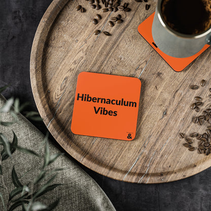 Coaster - Hibernaculum Vibes (Orange)