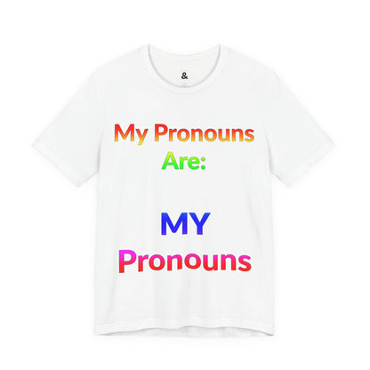 Unisex Jersey Short Sleeve Tee - My Pronouns Are MY Pronouns in Cloud - Pride Collection (S)