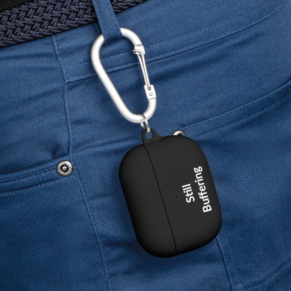 AirPods Pro Case Cover - Still Buffering - White Text