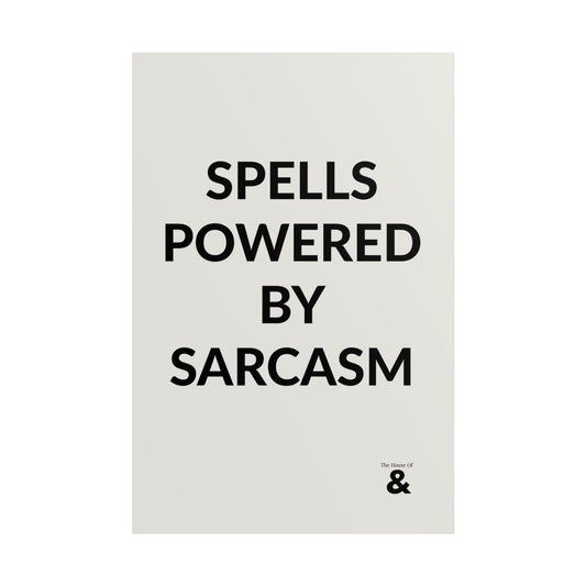 Unframed Poster - Spells Powered By Sarcasm in Storm Cloud