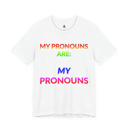 Unisex Jersey Short Sleeve Tee - My Pronouns Are MY Pronouns in Cloud (M)