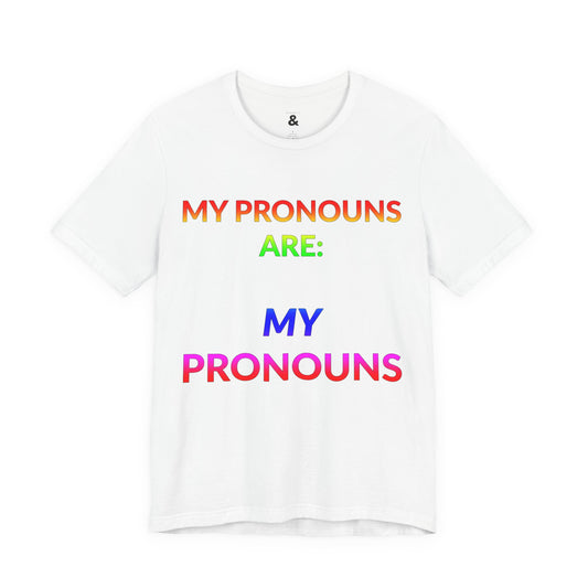 Unisex Jersey Short Sleeve Tee - My Pronouns Are MY Pronouns in Cloud (M)