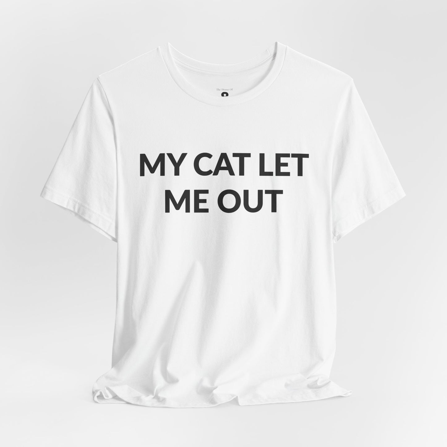 Unisex Jersey Short Sleeve Tee - My Cat Let Me Out in Cloud (S)