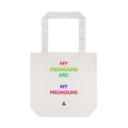 Oat Cotton Tote Bag - My Pronouns Are: MY Pronouns (Pride Collection)