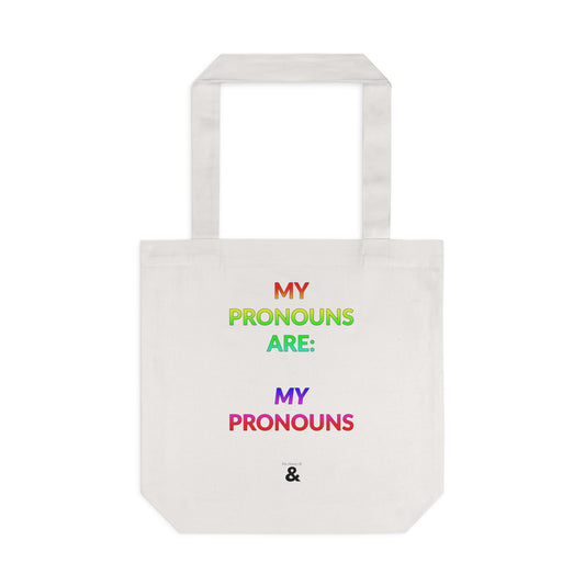 Oat Cotton Tote Bag - My Pronouns Are: MY Pronouns (Pride Collection)