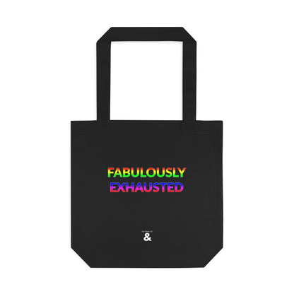 Midnight Cotton Tote Bag - Fabulously Exhausted (Pride Collection)