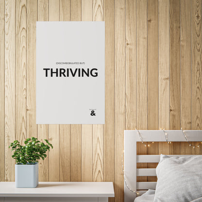 Unframed Poster - Discombobulated But Thriving in Cloud