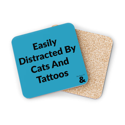 Coaster - Easily Distracted By Cats And Tattoos (Turquoise)