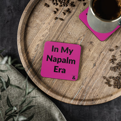 Coaster - In My Napalm Era (Dark Pink)