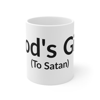 White Ceramic Coffee Cups - God's Gift (To Satan)