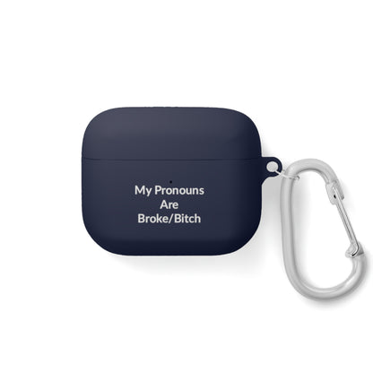 AirPods Pro Case Cover - Broke/Bitch - White Text