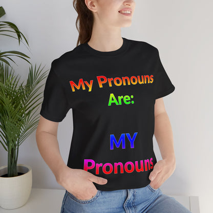 Unisex Jersey Short Sleeve Tee - My Pronouns Are MY Pronouns in Midnight - Pride Collection (S)