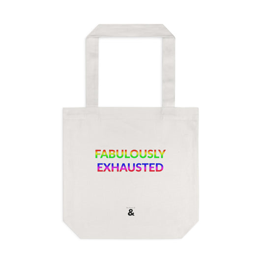Oat Cotton Tote Bag - Fabulously Exhausted (Pride Collection)