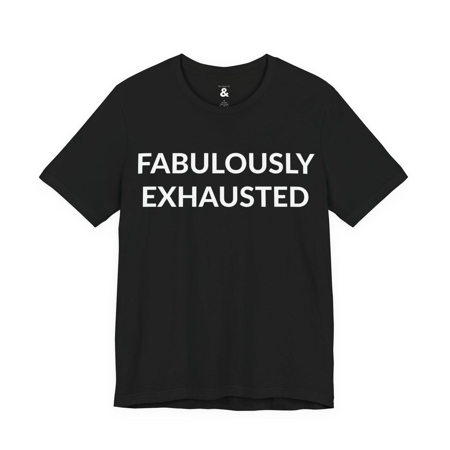 Unisex Jersey Short Sleeve Tee - Fabulously Exhausted in Midnight (M)