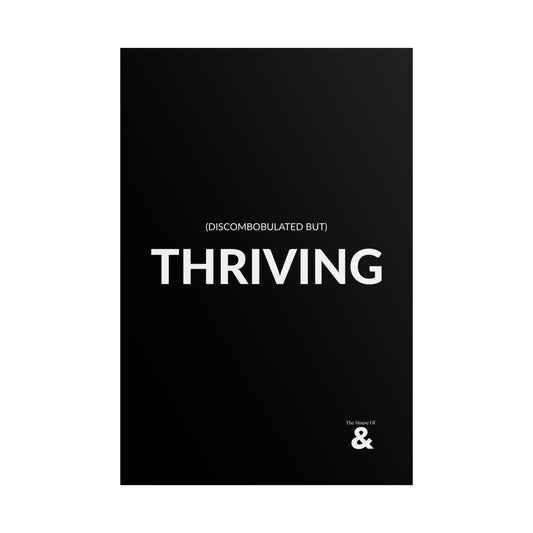 Unframed Poster - Discombobulated But Thriving in Midnight