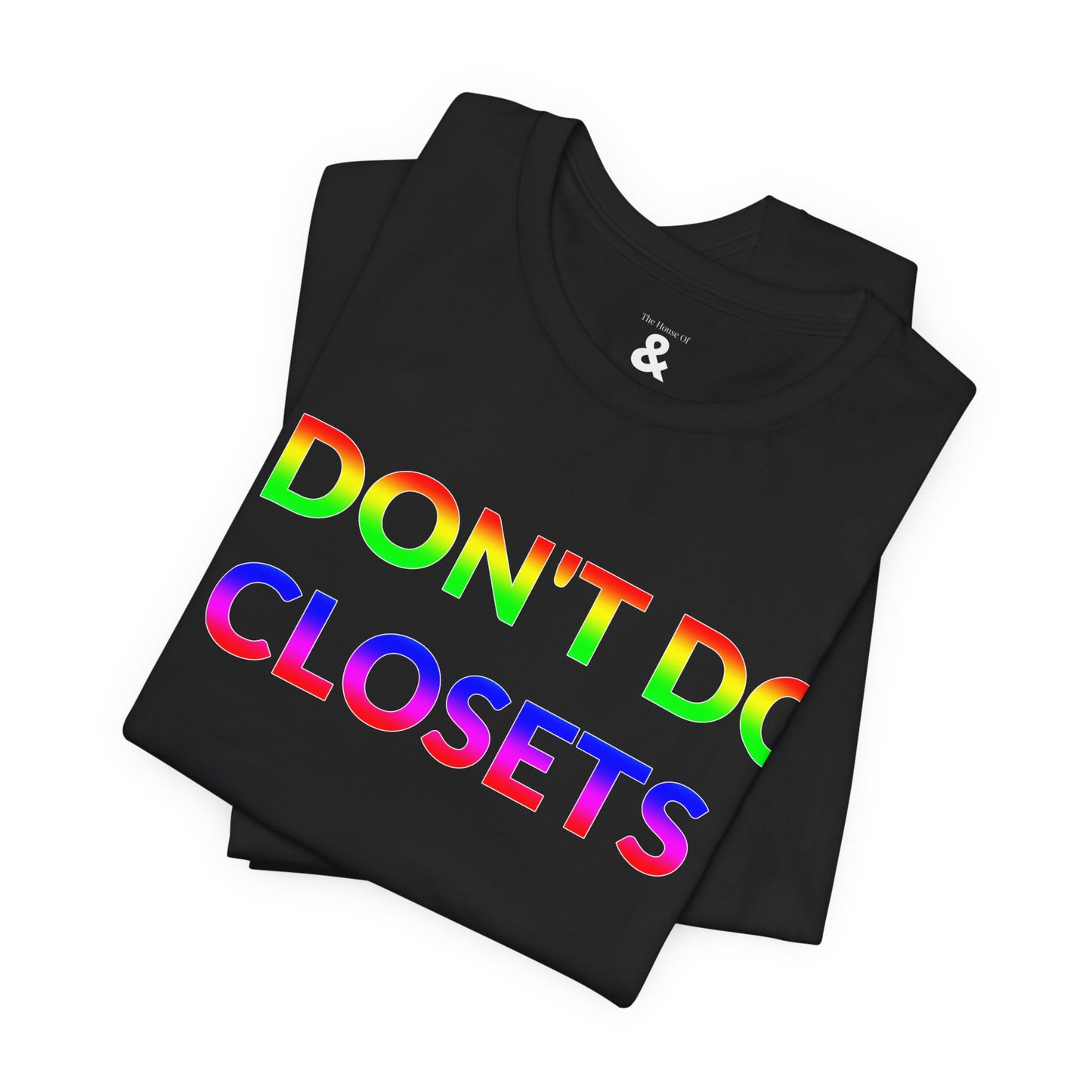 Unisex Jersey Short Sleeve Tee - I Don't Do Closets in Midnight - Pride Collection (S)