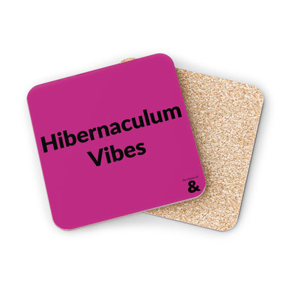 Coaster - Hibernaculum Vibes (Dark Pink)