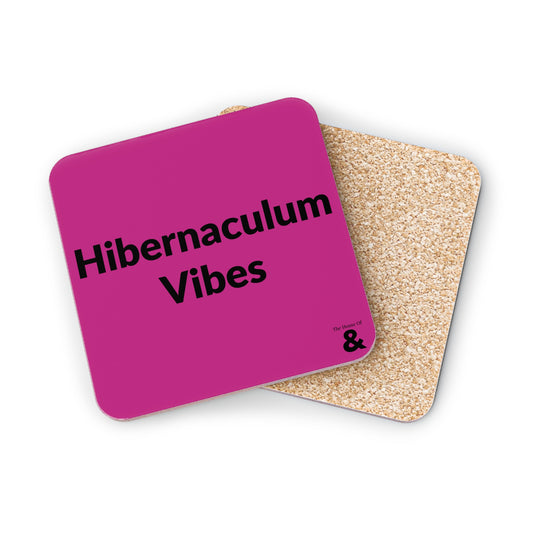 Coaster - Hibernaculum Vibes (Dark Pink)