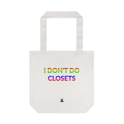 Oat Cotton Tote Bag - I Don't Do Closets (Pride Collection)