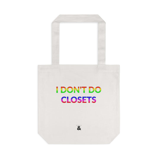 Oat Cotton Tote Bag - I Don't Do Closets (Pride Collection)