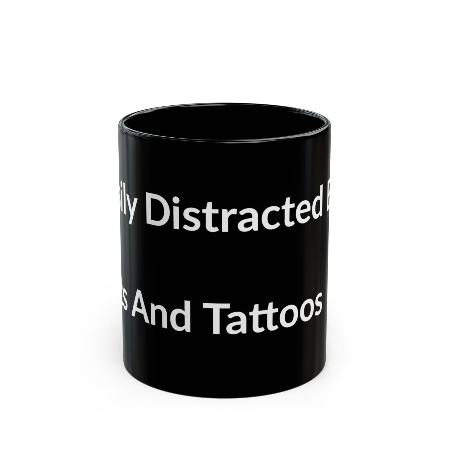 Black Mug - Easily Distracted By: Cats And Tattoos