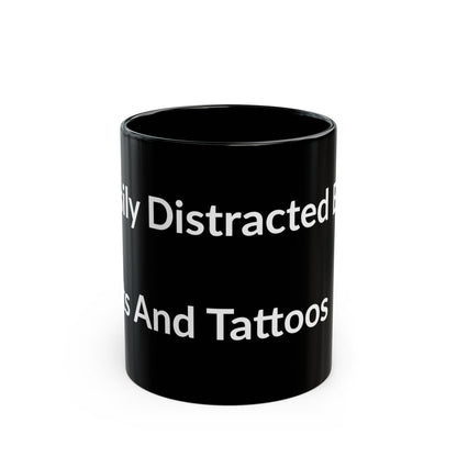 Black Mug - Easily Distracted By: Cats And Tattoos