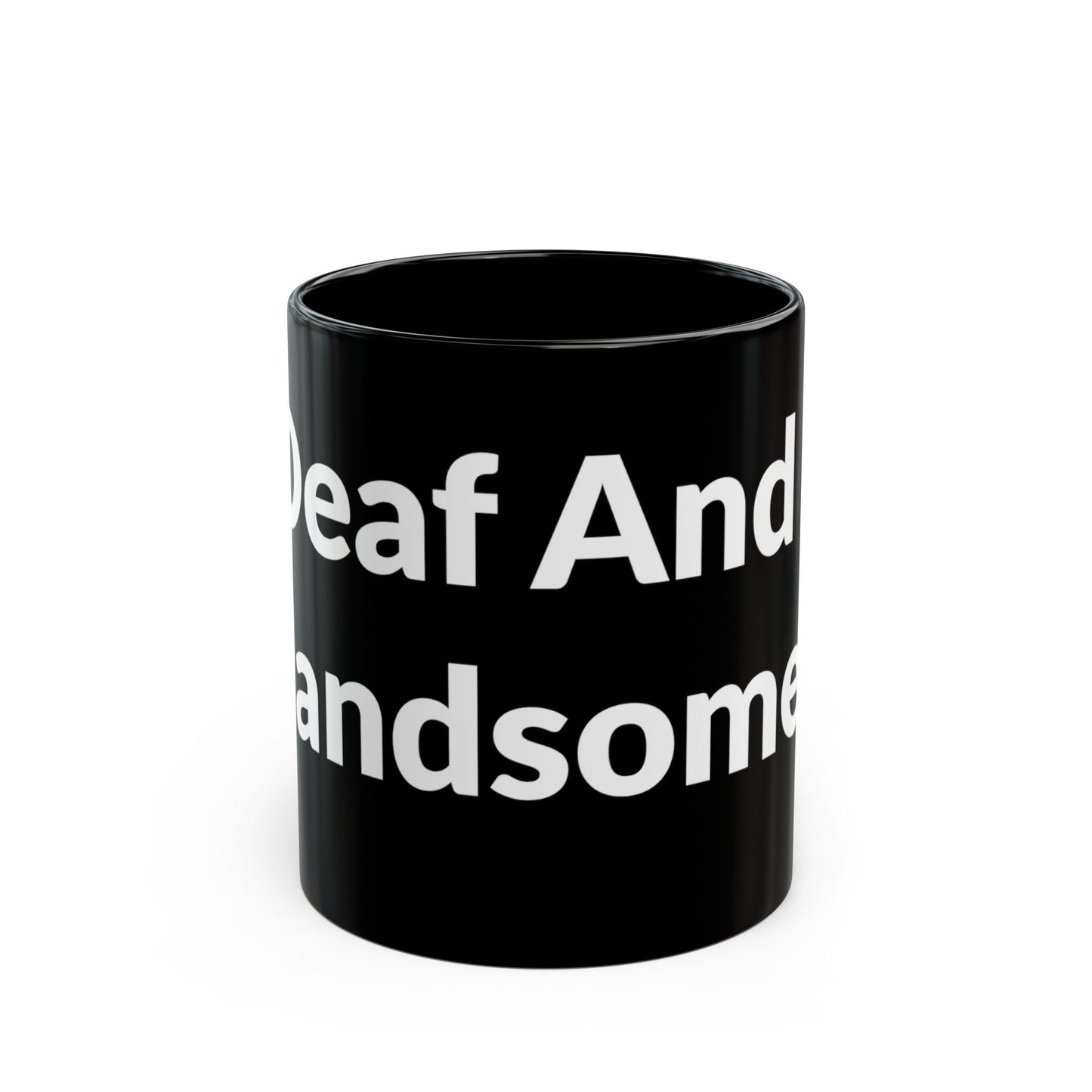 Black Mug - Deaf And Handsome