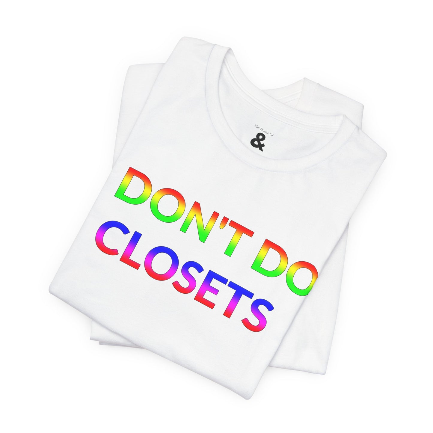 Unisex Jersey Short Sleeve Tee - I Don't Do Closets in Cloud (L)